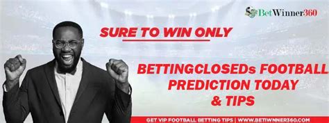 bettingclosed.com|odibet correct score today.